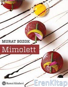 Mimolett Murat Bozok