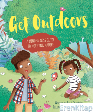 Mindful Me: Get Outdoors: A Mindfulness Guide to Noticing Nature