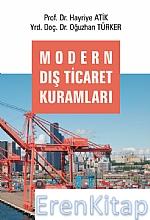 Modern Dış Ticaret Kuramları Hayriye Atik - Oğuzhan Türker