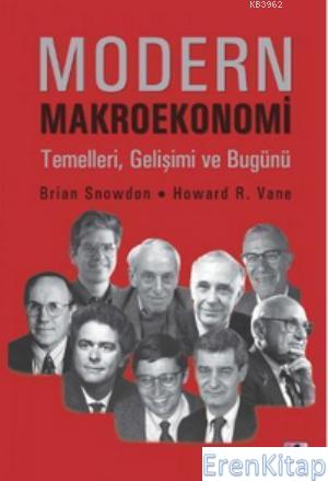 Modern Makroekonomi : Temelleri, Gelişimi ve Bugünü