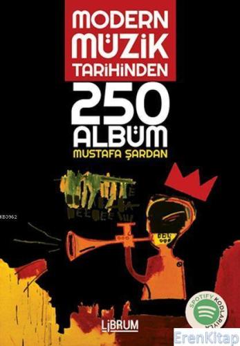 Modern Müzik Tarihinden 250 Albüm Mustafa Şardan
