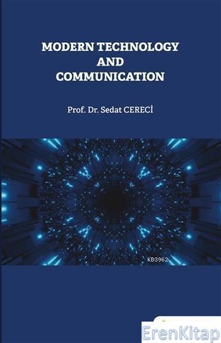 Modern Technology and Communication Sedat Cereci