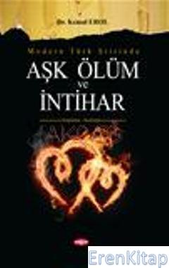 Modern Türk Şiirinde| Aşk, Ölüm ve İntihar Kemal Erol