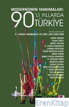 Modernizmin Yansımaları: 90'lı Yıllarda Türkiye Kolektif