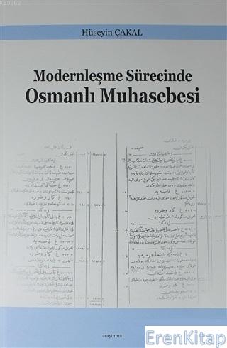 Modernleşme Sürecinde Osmanlı Muhasebesi Hüseyin Çakal