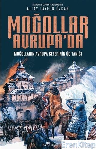 Moğollar Avrupa'da : Moğolların Avrupa Seferinin Üç Tanığı (1241–1242)