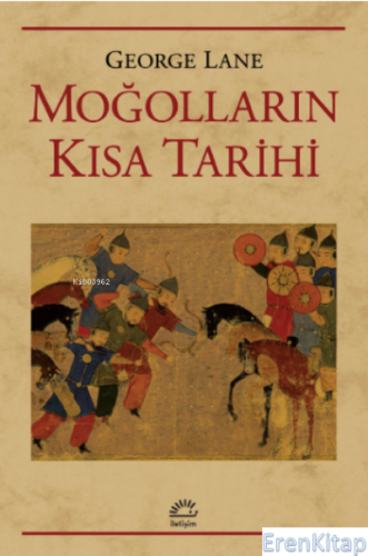 Moğolların Kısa Tarihi George Lane