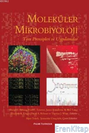 Moleküler Mikrobiyoloji Tanı Prensipleri ve Uygulamaları