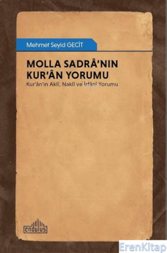 Molla Sadra'nın Kur'an Yorumu Mehmet Seyid Gecit