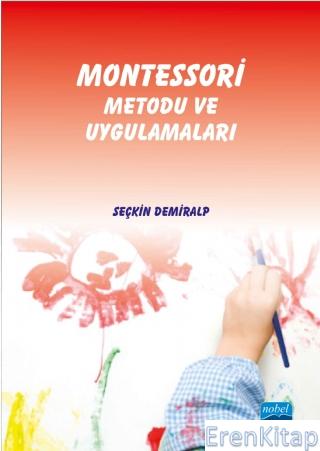 Montessori Metodu ve Uygulamaları