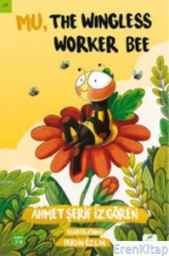 Mu, The Wingless Worker Bee Ahmet Şerif İzgören