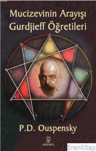 Mucizevinin Arayışı - Gurdjieff'in Öğretileri P.D. Ouspensky