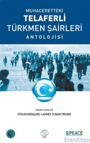 Muhaceretteki Telaferli Türkmen Şairleri Antolojisi Füsun Menşure Ahme