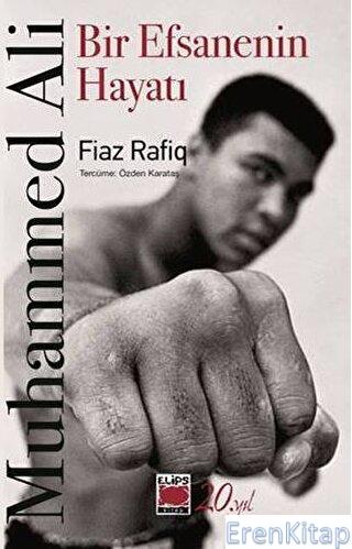 Muhammed Ali-Bir Efsanenin Hayatı Fiaz Rafiq