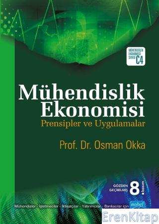 Mühendislik Ekonomisi Prensipler ve Uygulamalar Osman Okka