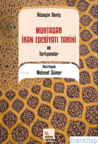 Muhtasar İran Edebiyatı Tarihi ve Tartışmalar Mehmet Sümer