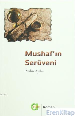 Mushaf'ın Serüveni Mahir Aydın