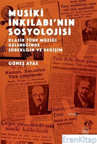 Musiki İnkılabı'nın Sosyolojisi : Klasik Türk Müziği Geleneğinde Sürek