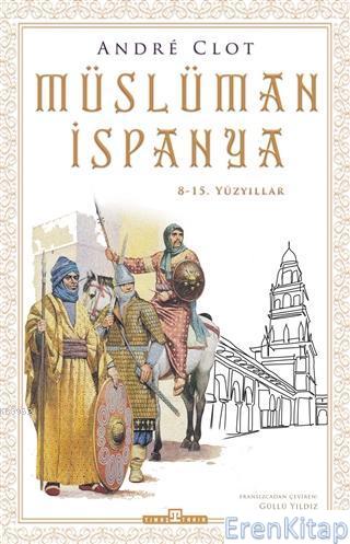 Müslüman İspanya : 8-15. Yüzyıllar