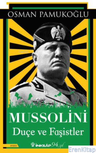 Mussolini – Duçe ve Faşistler Osman Pamukoğlu