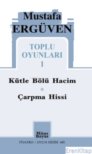 Mustafa Ergüven Toplu Oyunları - 1 Mustafa Ergüven