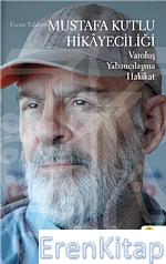 Mustafa Kutlu Hikayeciliği (Eleştiri) Ercan Yıldırım