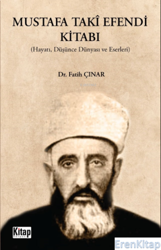 Mustafa Takî Efendi Kitabı : (Hayatı, Düşünce, Dünyası Ve Eserleri) Fa