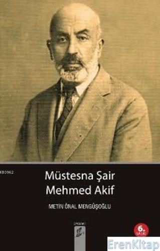 Müstesna Şair Mehmed Akif