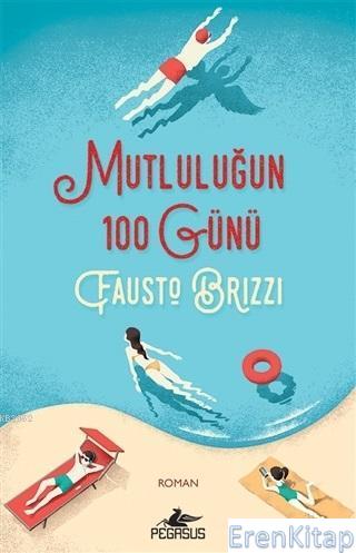 Mutluluğun 100 Günü Fausto Brizzi