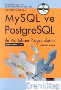 MySQL ve PostgreSQL ile Veritabanı Programlama Mehmet Şamlı