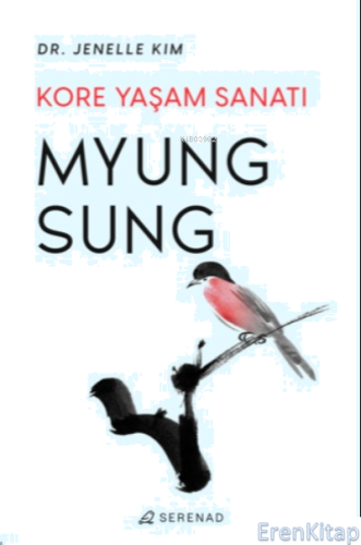 Myung Sung: Kore Yaşam Sanatı