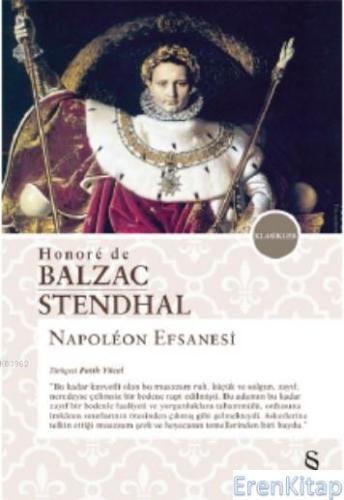 Napoleon Efsanesi Henore De Balzac Stendhal