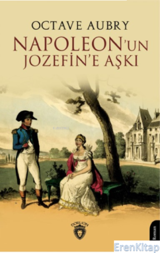 Napoleon'un Jozefin'e Aşkı