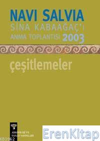 Navi Salvia-Sina Kabaağaç'I Anma Toplantısı- Çeşitlemeler 2003