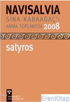 Navi Salvia-Sina Kabaağaç'I Anma Toplantısı- Satyros 2008