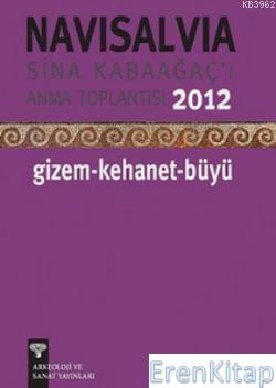 Navi Salvia-Sina Kabaağaç'I Anma Toplantısı- Gizem-Kehanet-Büyü 2012