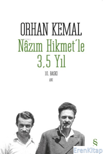 Nâzım Hikmet'le 3,5 Yıl Orhan Kemal