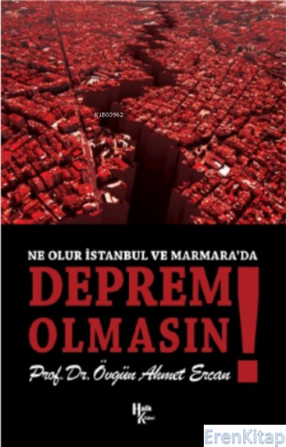 Ne Olur İstanbul Ve Marmara'da Deprem Olmasın Övgün Ahmet Ercan