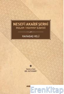 Nesefi Akaidi Şerhi (Kelam - Tasavvuf İlişkisi) Karabaşı Veli