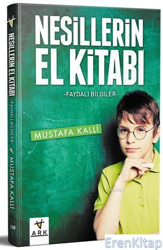 Nesillerin El Kitabı Faydalı Bilgiler Mustafa Kalli