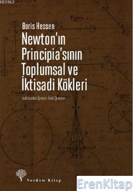 Newton'ın Principia'sının Toplumsal ve İktisadi Kökleri Boris Hessen