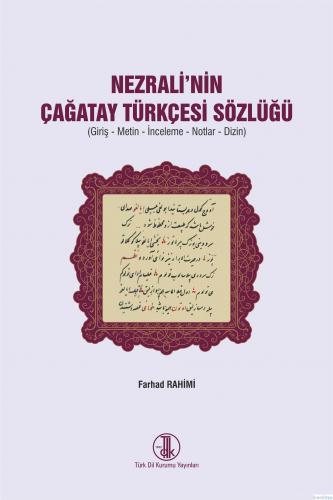 Nezrali'nin Çağatay Türkçesi Sözlüğü, 2022 Farhad Rahimi