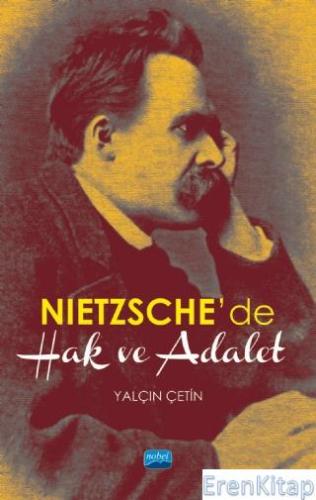 Nietzsche'de Hak ve Adalet Yalçın Çetin