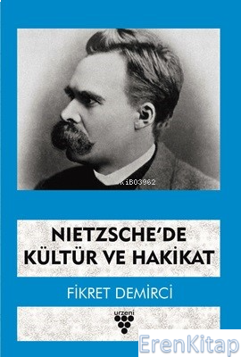 Nietzsche'de Kültür ve Hakikat