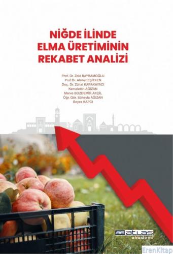 Niğde İlinde Elma Üretiminin Rekabet Analizi Zeki Bayramoğlu