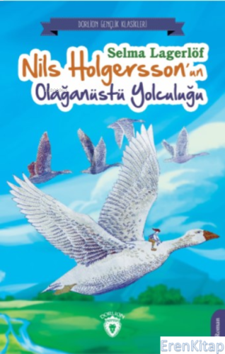 Nils Holgersson'un Olağanüstü Yolculuğu Selma Lagerlöf