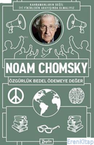 Noam Chomsky : Özgürlük Bedel Ödemeye Değer Noam Chomsky