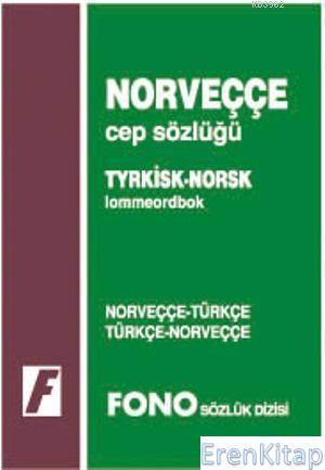 Norveççe Cep Sözlüğü : Norveççe-Türkçe \ Türkçe-Norveççe