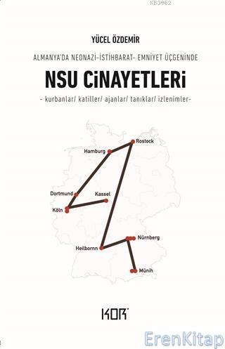 NSU Cinayetleri Almanya'da Neonazi İstihbarat Emniyet Üçgeninde Yücel 