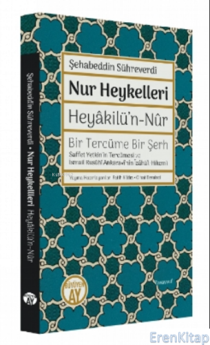 Nur Heykellleri - Heyâkilü'n - nûr - Bir Tercüme Bir Şerh Şehabeddin S